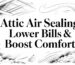Attic air sealing home insulation