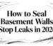 How to seal basement walls basement sealing