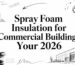Spray foam insulation for commercial buildings commercial architecture